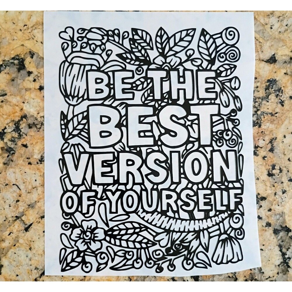 Be the best Vinyl Decal motivational Quote Sticker Car Window Laptop Decal